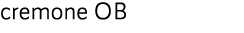 cremone OB