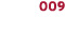 009 